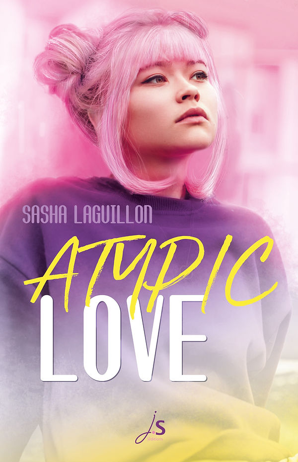 ATYPIC LOVE - Sasha Laguillon -Ed Jeanne Sélene