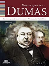 Dans les pas des... Dumas - Gilles Henry