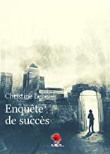 Enquête de succès - Christine Lebel