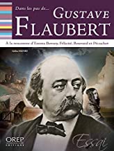 Gustave Flaubert - Gilles Henry