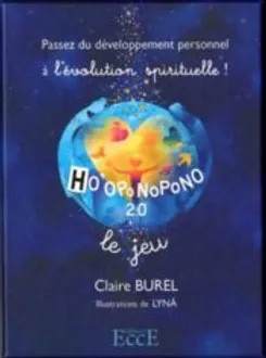 Ho'oponopono 2.0 - le jeu - Claire Burel