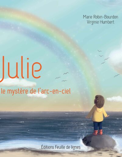 Julie et le mystère de l'arc-en-ciel - Ed Feuille de lignes