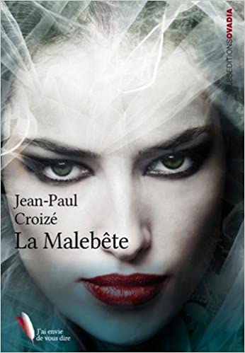 La Malebête - Jean-Paul Croizé