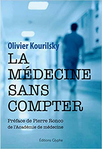 La médecine sans compter - Olivier Kourilsky