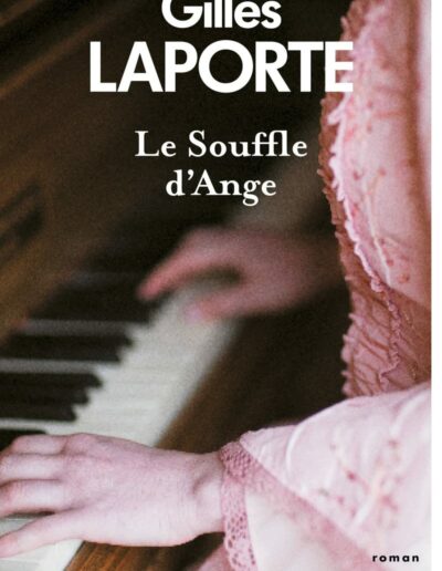 Le souffle d'Ange - Gilles Laporte