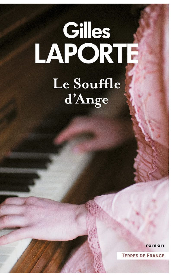 Le souffle d'Ange - Gilles Laporte