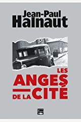 Les anges de la cité - Jean-Paul Halnaut