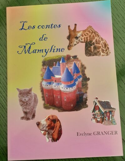 Les contes de Mamyline - Evelyne Granger