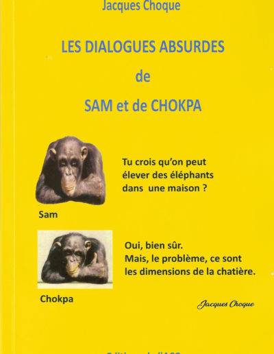 Les dialogues absurdes de Sam et de Chopka - Jacques Choque