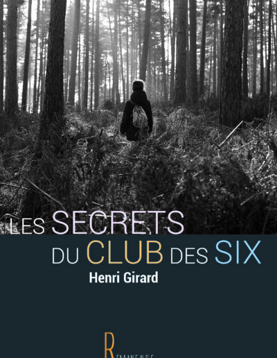Les secrets du club des six - Henri Girard