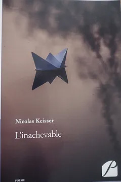 L'inachevable - Nicolas Keisser