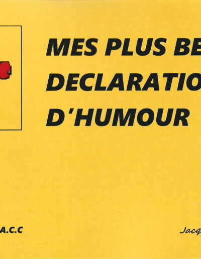 Mes plus belles déclarations d'humour - Jacques Choque