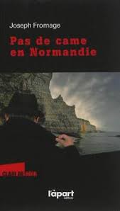 Pas de came en Normandie - Joseph Fromage