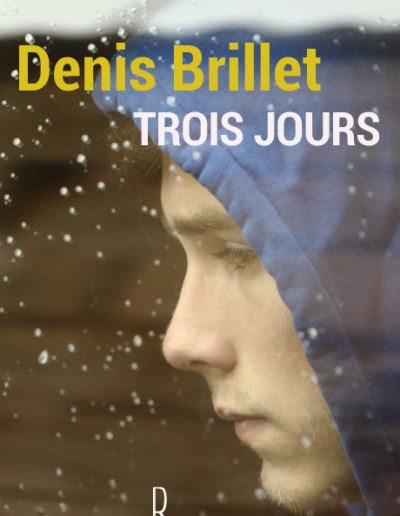 Trois jours - Denis Brillet