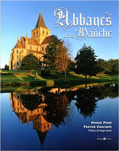 Abbayes et la Manche - Michel Pinel