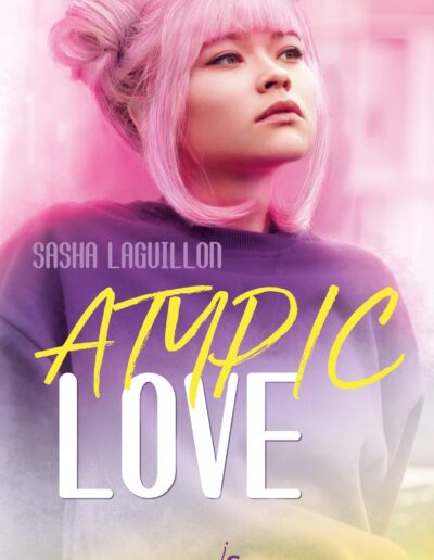 Atypic Love - Sasha laiguillon - editeur Jeanne Sélène