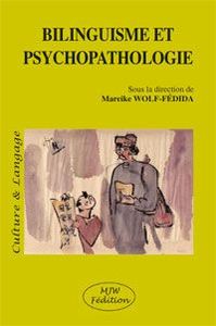 Bilinguisme et psychopathologie - Mareike Wolf-Fédida