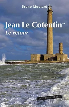 Jean Le Cotentin - le retour - Bruno Moutard