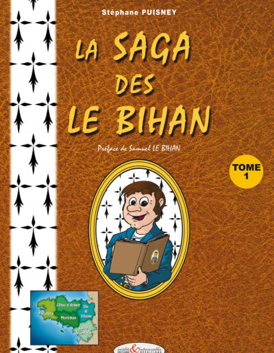 La Saga des Le Bihan - Tome 1 - Stéphane Puisney