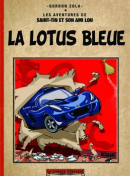 Les aventures de SAint-Tin et son ami Lou : La lotus bleue - Gordon Zola