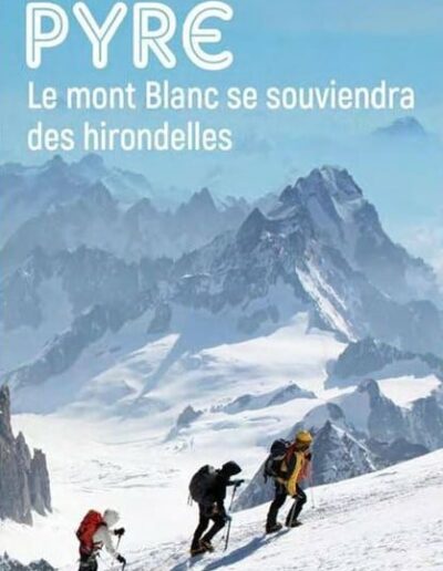 Le mont Blanc se souviendra des hirondelles - Alain Pyre