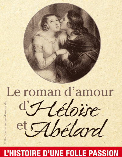Le roman d'amour d'Héloïse et Abélard - Brigite Piedfert