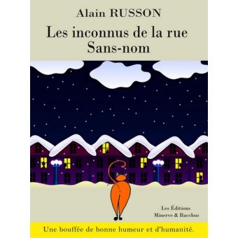 Les inconnus de la rue Sans-nom - Alain Russon