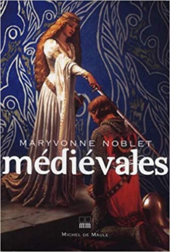 Médiévales - Maryvonne Noblet