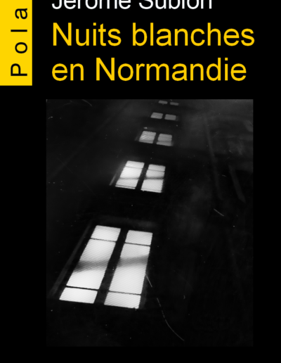 Nuits blanches en Normandie - Jerôme Sublon