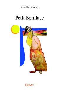 Petit Boniface - Brigitte Vivien