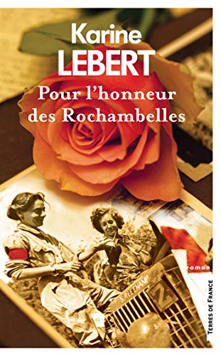 Pour l'honneur des Rochambelles - Karine Lebert
