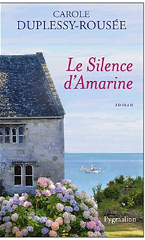 Le silence d'Amarine Carole Duplessy-Rousee