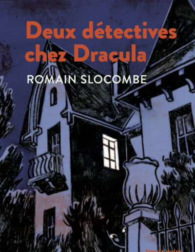 Deux détectives chez Dracula - Romain Slocombe
