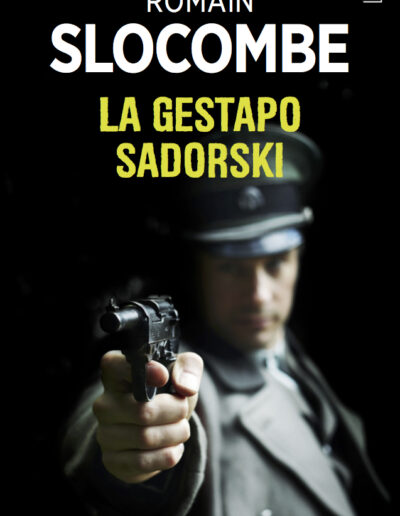 La gestapo Sadorski - Romain Slocombe