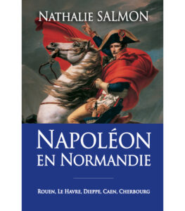 Napoléon en Normandie