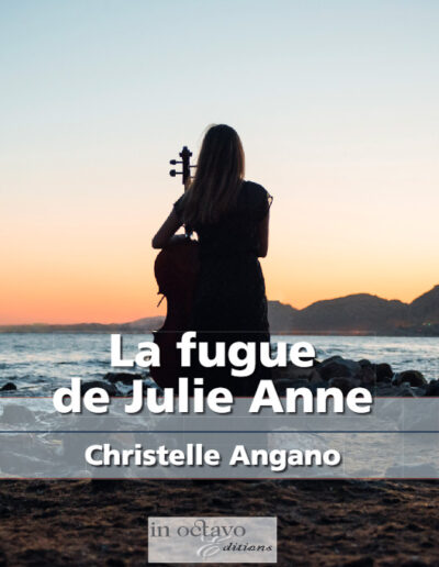 La fugue de Julie Anne - Christelle Angano