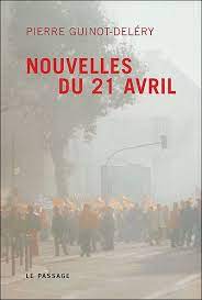 Nouvelles du 21 avril - Pierre Guinot-Deléry