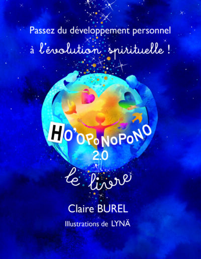Ho'oponopono 2.0 le livre - Claire BUREL
