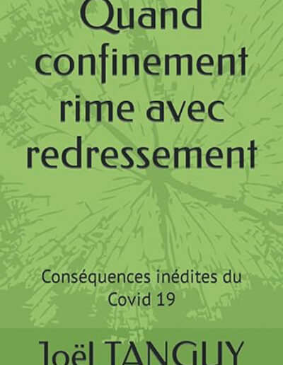 Quand confinement rime avec redressement