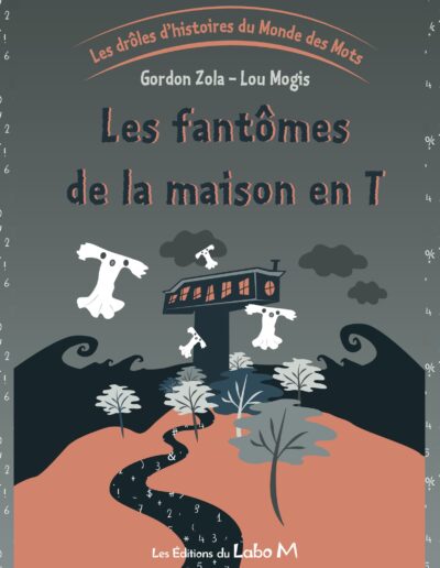 Les fantômes de la maison en T