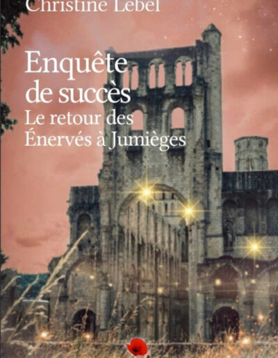 Le retour des Enervés à Jumièges
