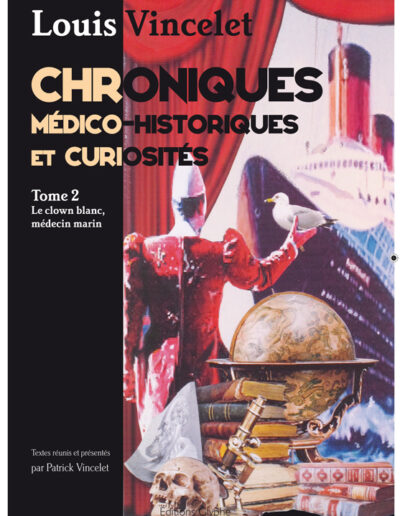 Chroniques médico-historiques et curiosités Tome 2