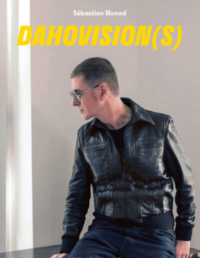 Dahovision(s)