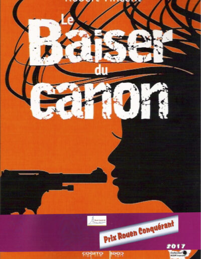 Le Baiser du canon - ROBERT VINCENT