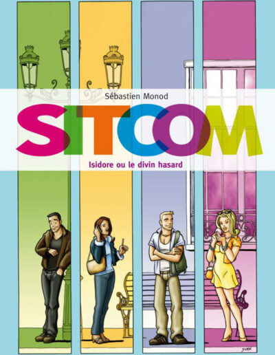 Sitcom 1 - Isidore ou le divin hasard