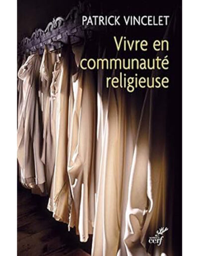 Vivre en communauté religieuse